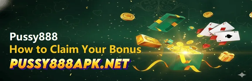 How to Claim Your Pussy888 Bonus