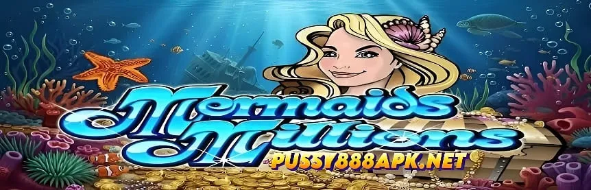 Mermaids Millions