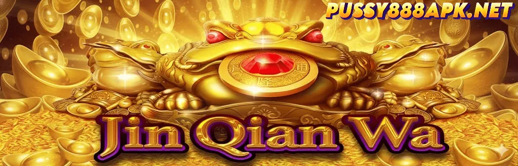 Jin Qian Wa